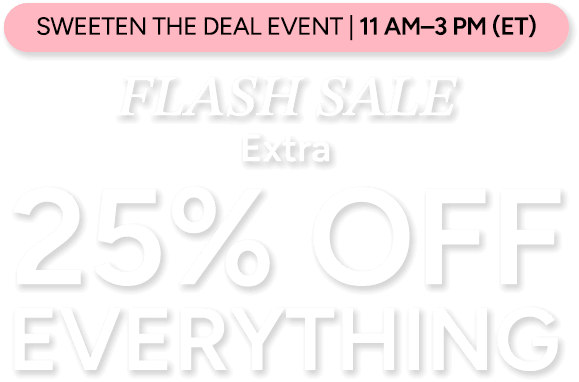 EXTRA 25% OFF EVERYTHING